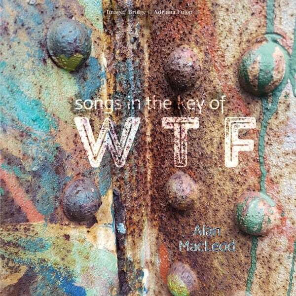 Cover art for Songs in the Key of WTF